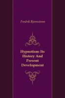 Hypnotism: Its History And Present Development артикул 6244c.